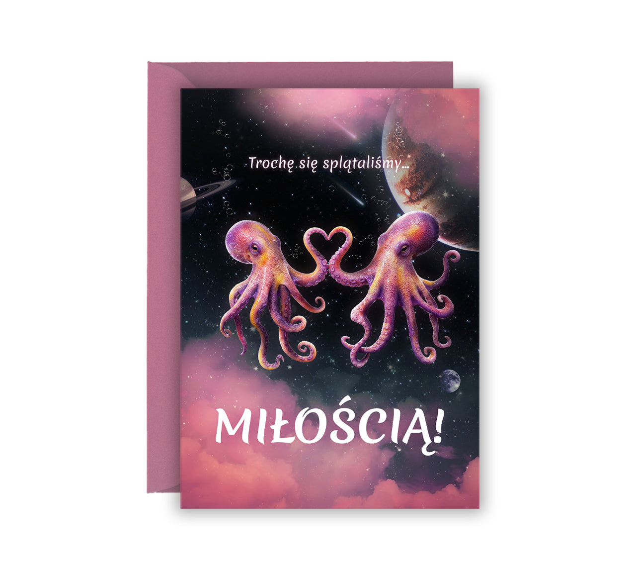 Romantyczna kartka okolicznościowa z zakochanymi ośmiornicami splecionymi mackami w kosmosie, na tle gwiazd i planet, napis „Chyba się splątaliśmy miłością”, kartka miłosna na walentynki i rocznicę